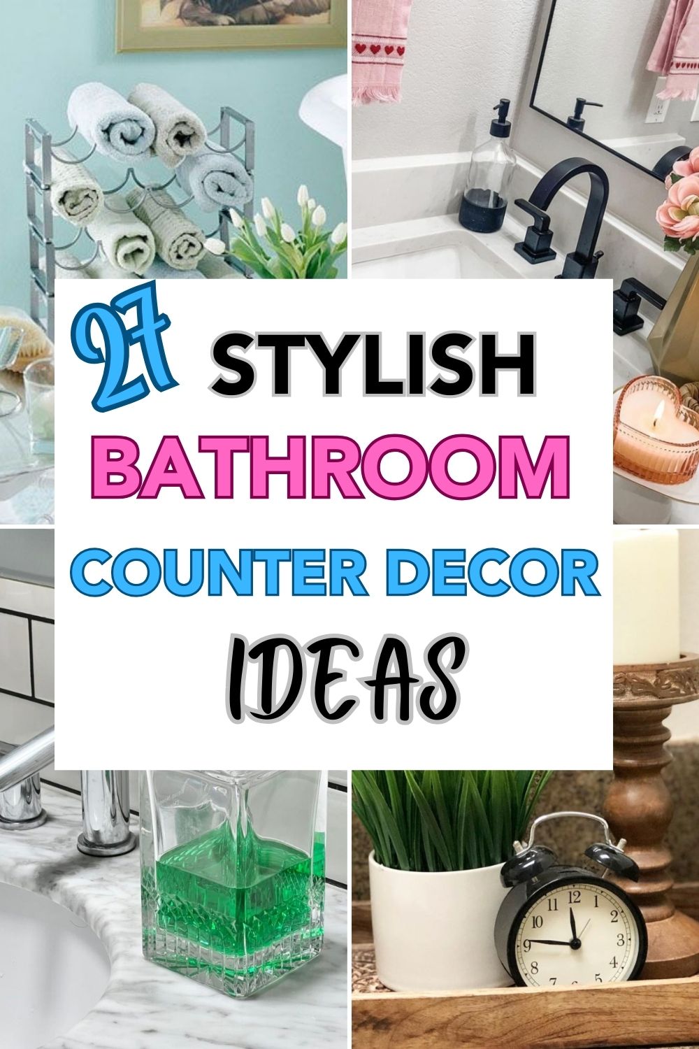 27 Stylish Bathroom Counter Decor Ideas