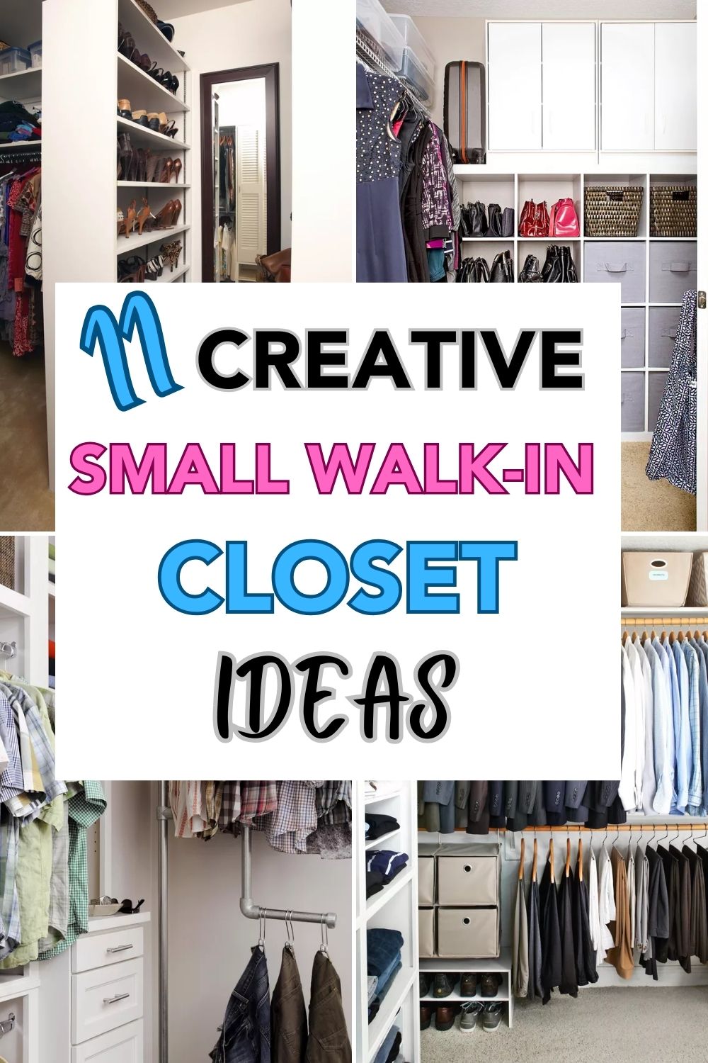 11 Creative Small Walk-In Closet Ideas