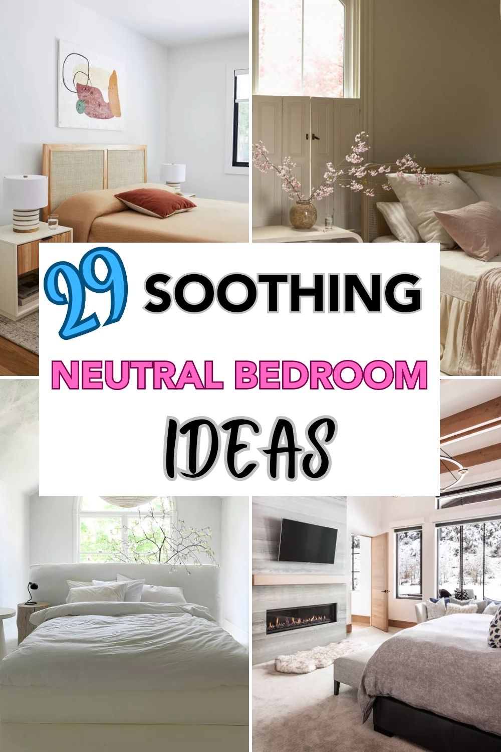 Soothing Neutral Bedroom Ideas